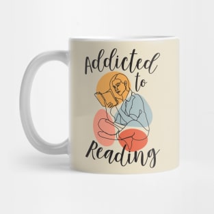 Addicted to Reading Mug